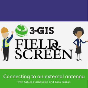 Field & Screen | Ep. 18: Connecting to an external antenna